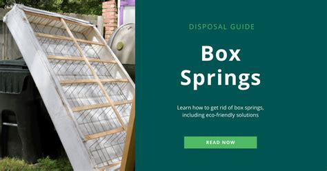 how to get rid of a metal box spring|box spring disposal near me.